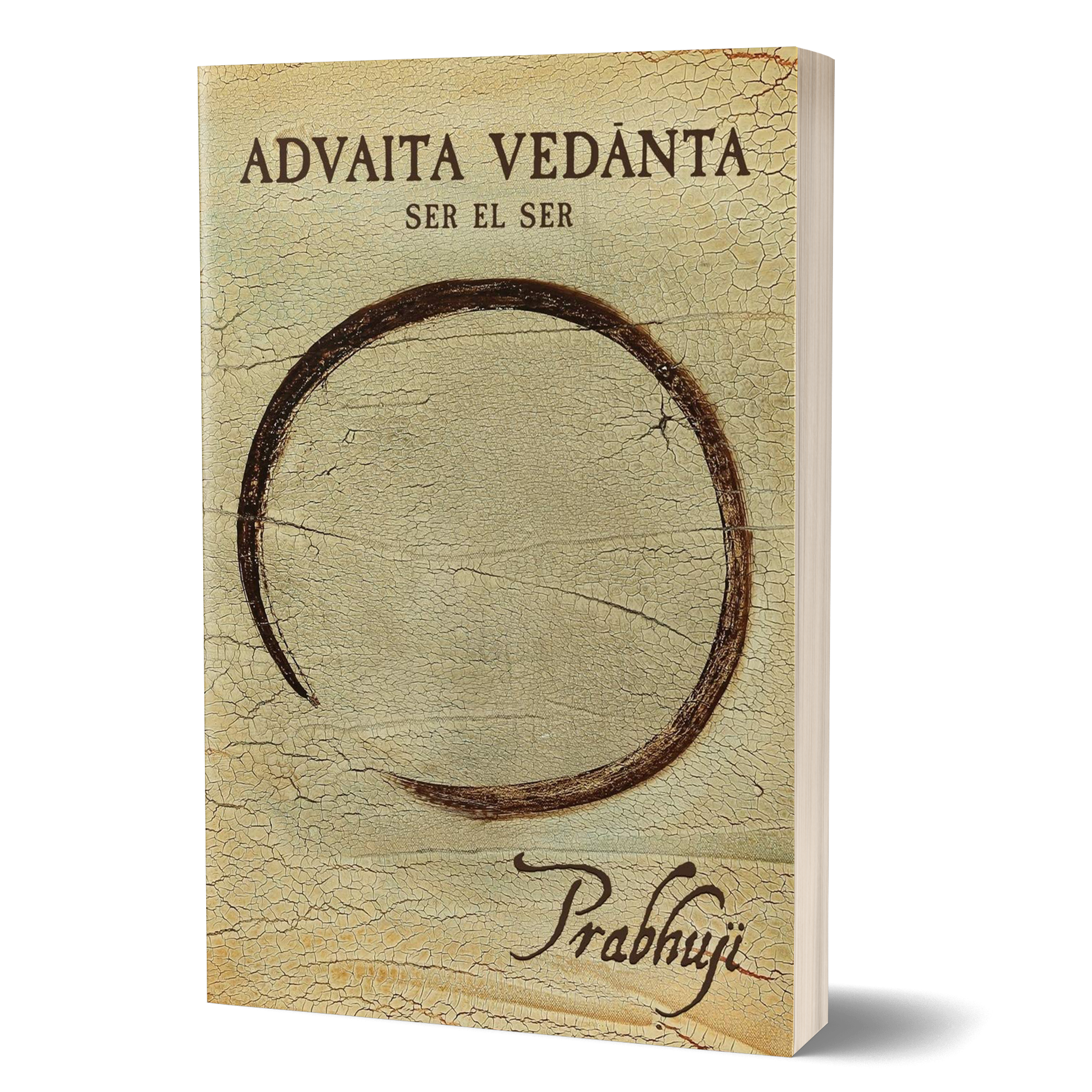 Advaita Vedanta - Ser el ser (tapa blanda)