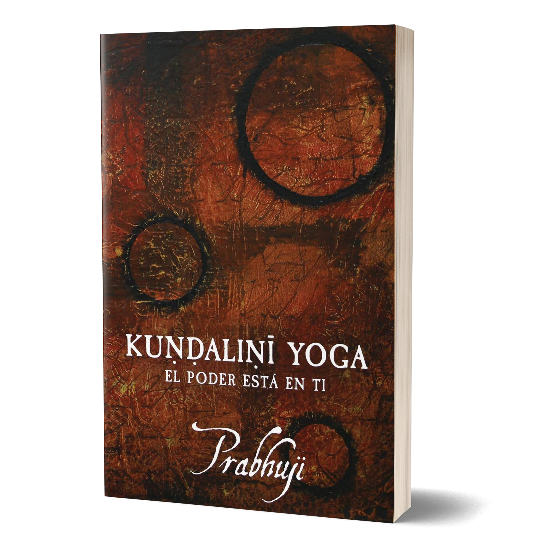 Kundalini yoga - el poder esta en ti (Tapa blanda)