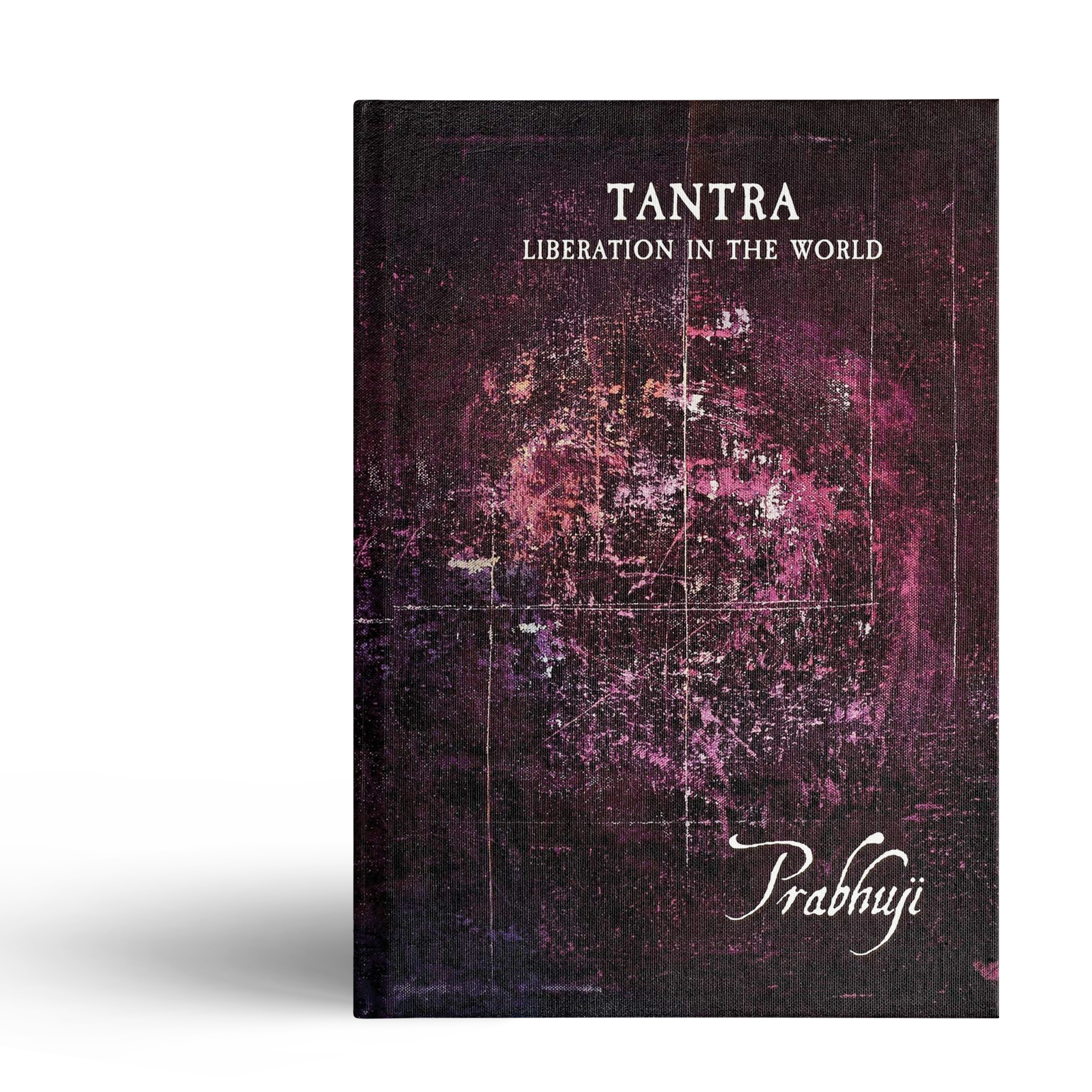 Tantra – Liberation in the world (Hard cover)