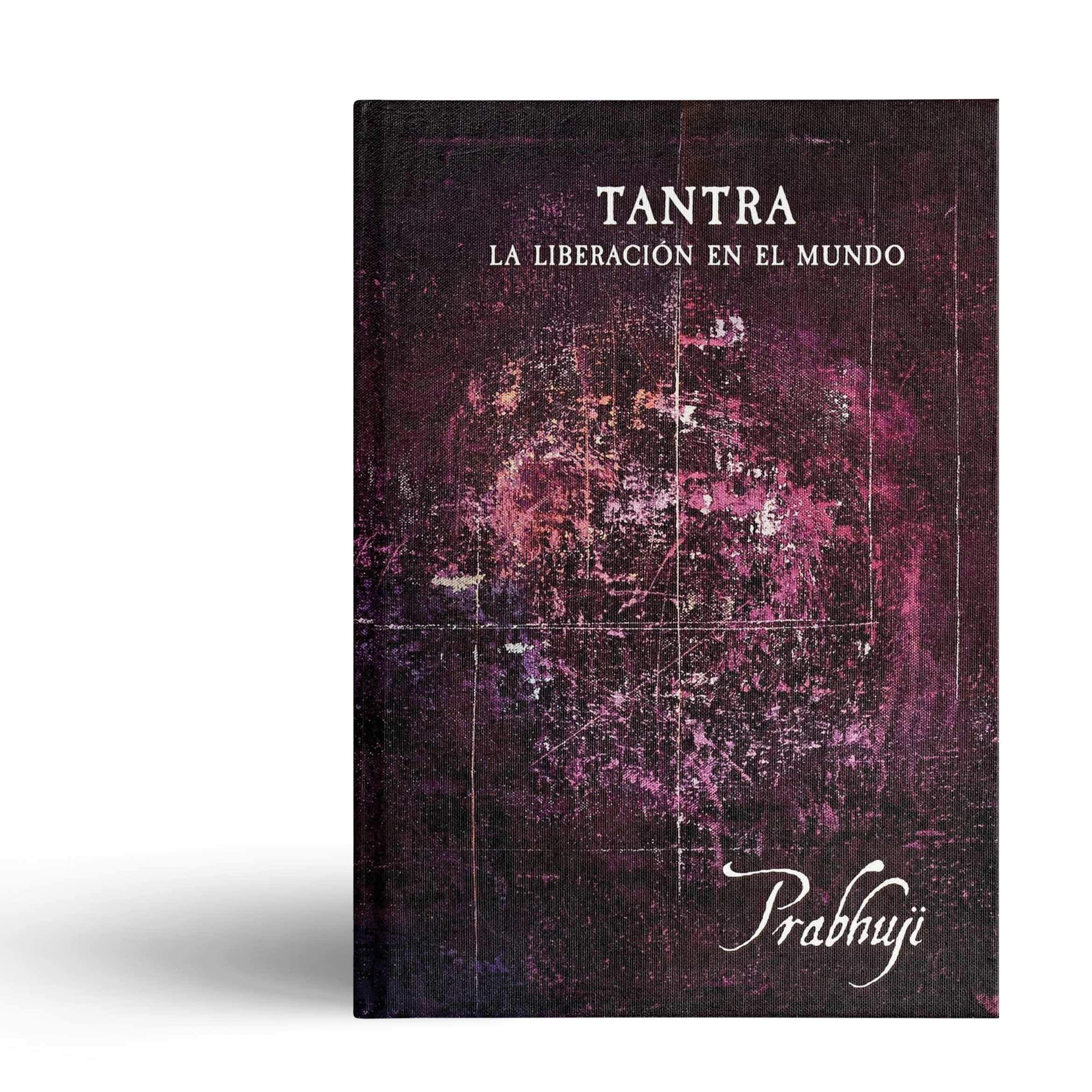 Tantra - La liberacion en el mundo (Tapa dura)